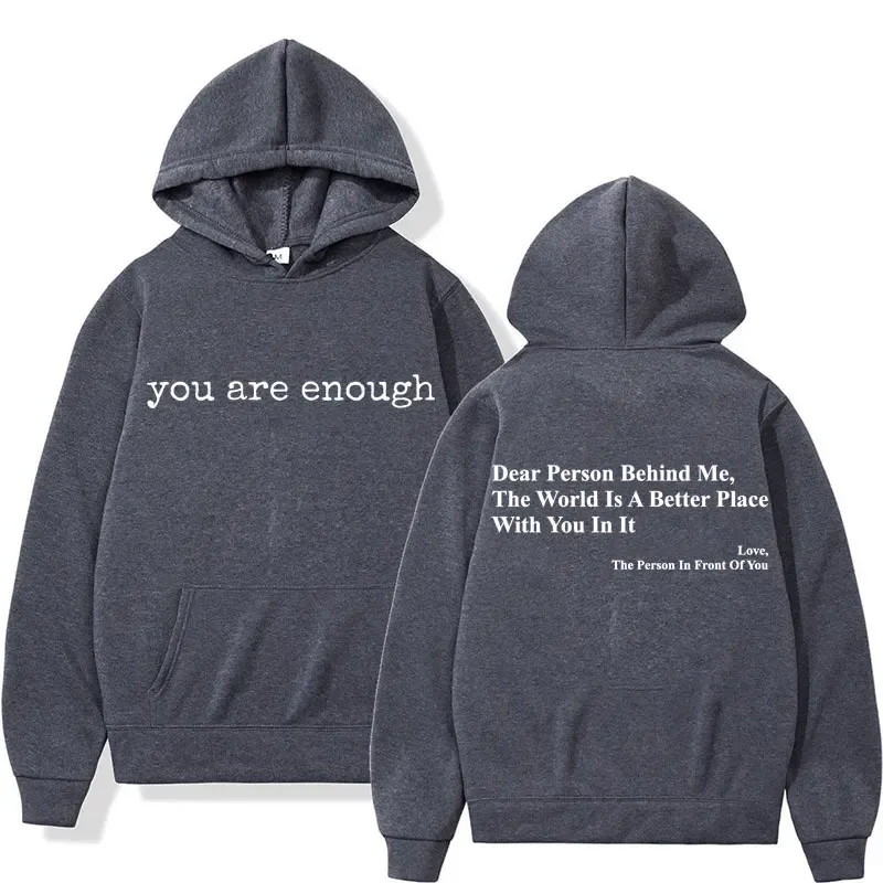 Dear Person Behind Me You Are Enough Hoodies Fashion Hip Hop Men Women Long Sleeve Loose Casual Winter Fleece Hoody Sweatshirts — image 11