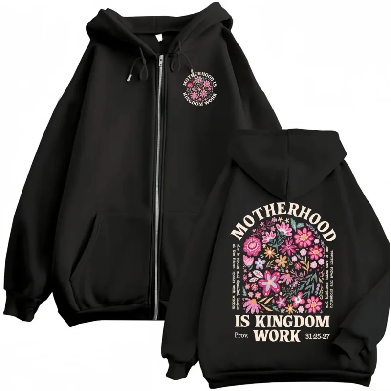 Motherhood Is Kingdom Work Zipper Hoodies Christian Mom Proverbs 31 Zip Up Hoodie Men Women Casual Fleece Sweatshirt Jacket Coat