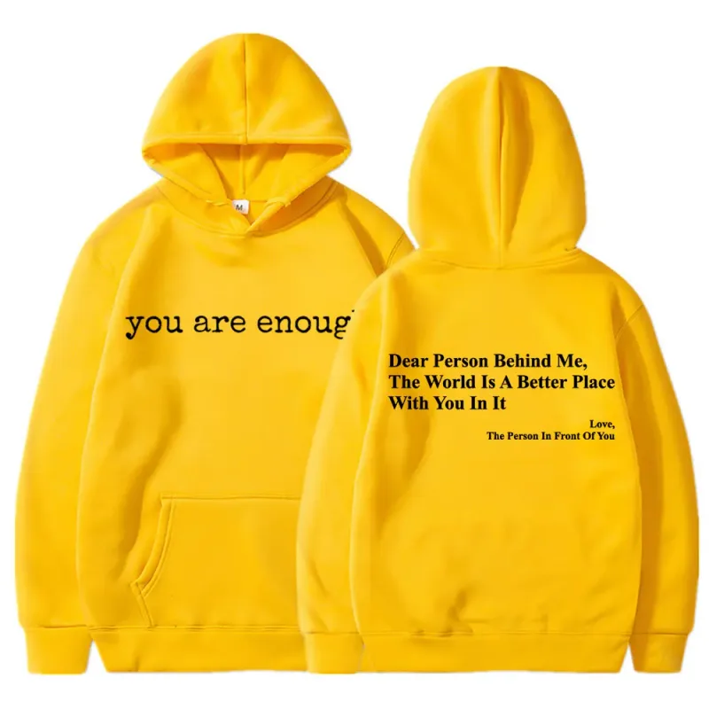 Dear Person Behind Me You Are Enough Hoodies Fashion Hip Hop Men Women Long Sleeve Loose Casual Winter Fleece Hoody Sweatshirts — image 6