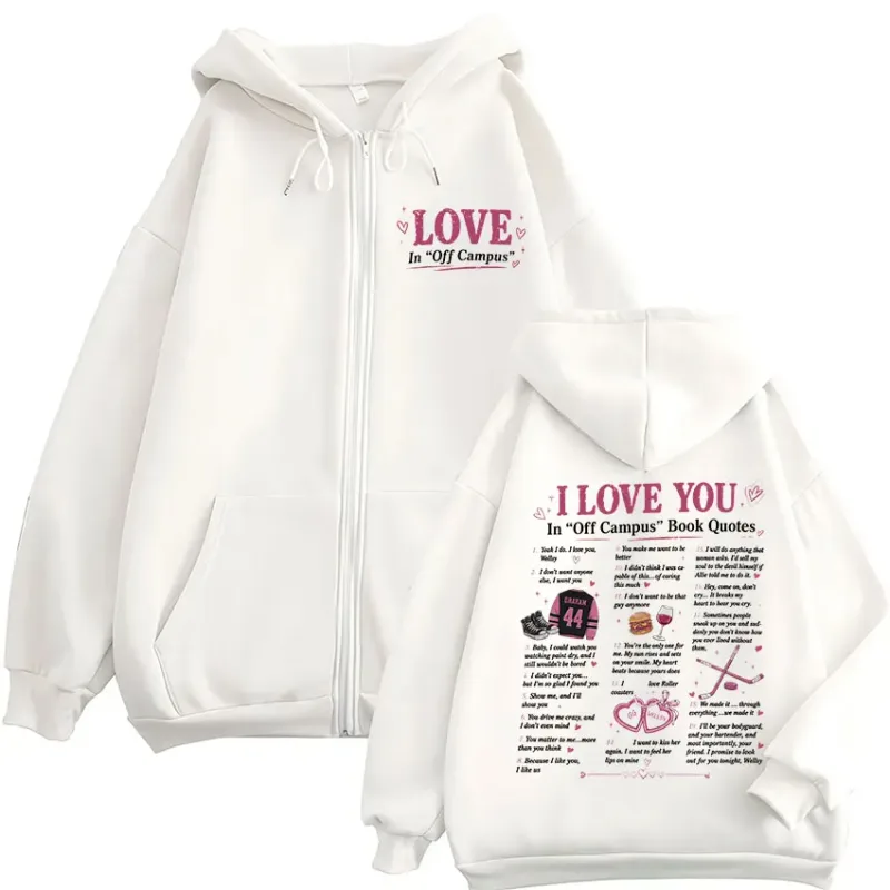 Off Campus TV Series Zipper Hoodies I Love You In Off Campus Book Quotes Men Women Casual Fashion Zip Up Hooded Sweatshirts Coat — image 4