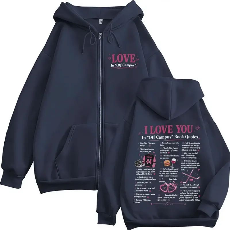 Off Campus TV Series Zipper Hoodies I Love You In Off Campus Book Quotes Men Women Casual Fashion Zip Up Hooded Sweatshirts Coat — image 5